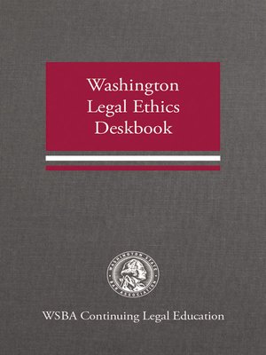 cover image of Washington Legal Ethics Deskbook